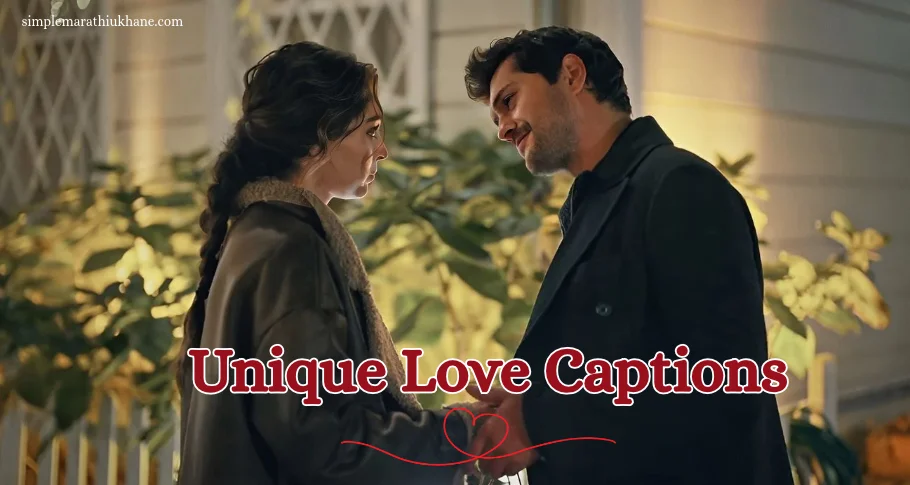 Unique Love Captions